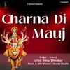 About Charna Di Mauj Song